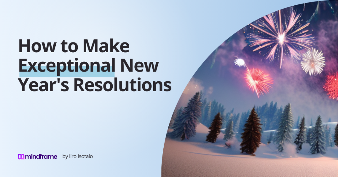 How to Make Exceptional New Years Resolutions Featured Image